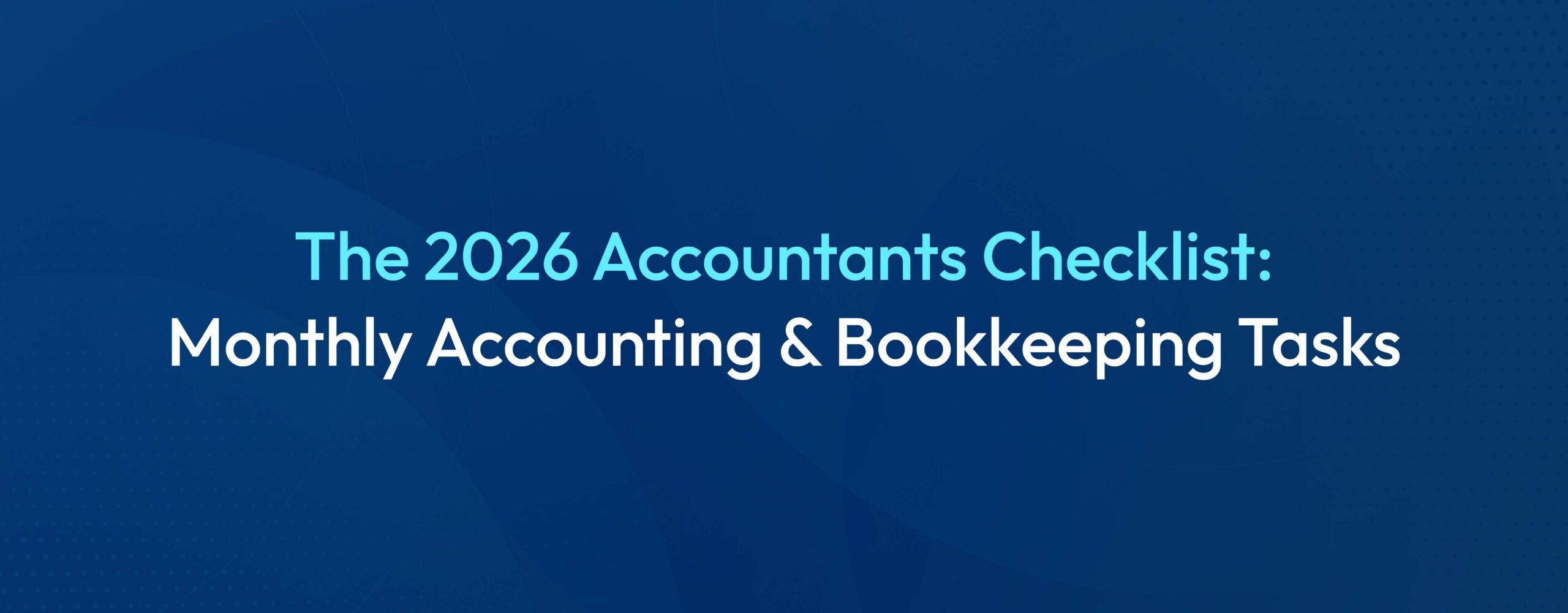 2026 accountants checklist for bookkeeping tasks