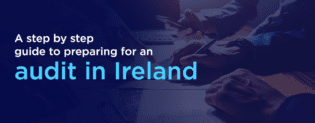 A Step-by-Step Guide to Preparing for an Audit in Ireland