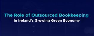 The role of outsourced bookkeeping in Ireland's growing green economy
