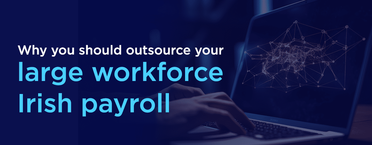 outsource Irish payroll services